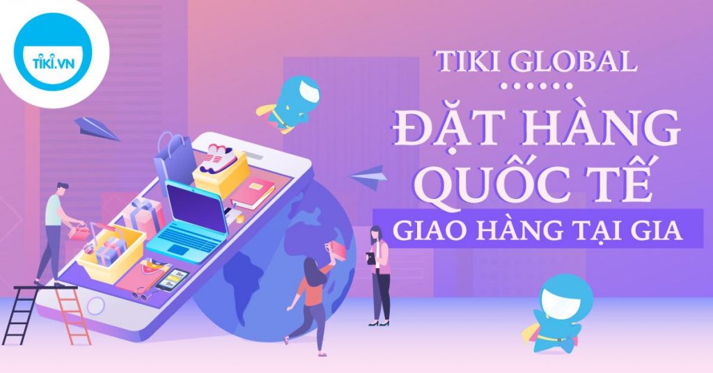 Mua hàng Quốc Tế Tại Tiki