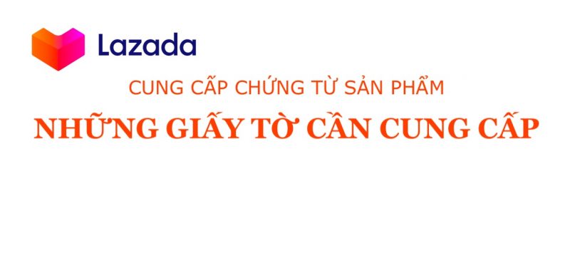 Cung cấp chứng từ Lazada